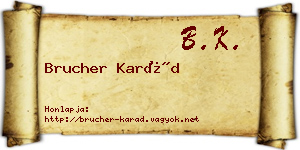 Brucher Karád névjegykártya